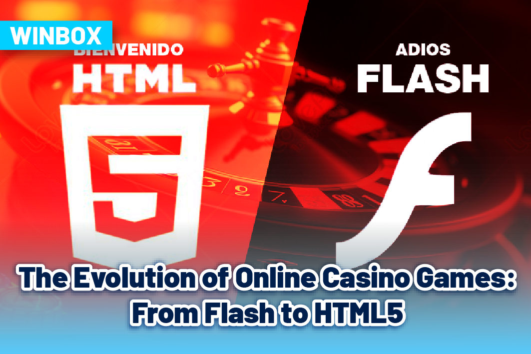 The Evolution of Online Casino Games: From Flash to HTML5