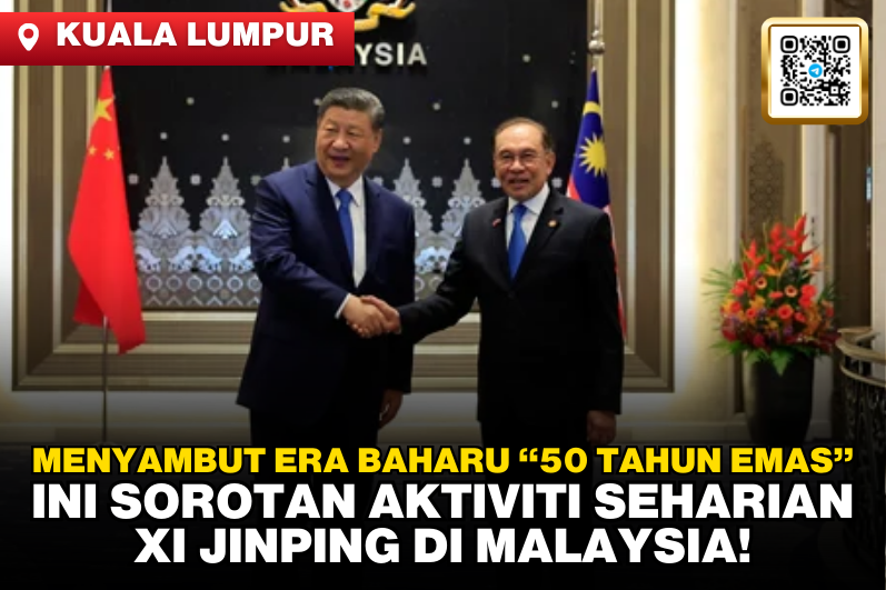 Xi Jinping's Visit to Malaysia | Ushering in a New “Golden 50 Years” of Bilateral Ties
