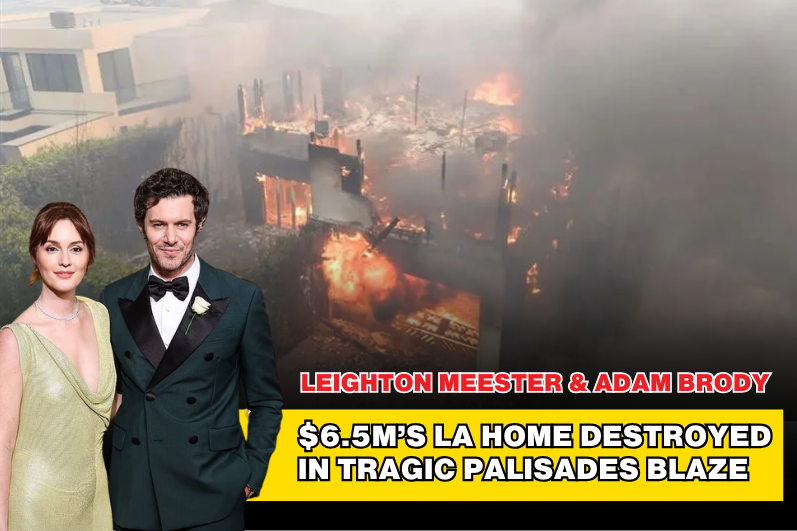 Hollywood Couple’s $6.5M Mansion Destroyed by Wildfire (Leighton Meester and Adam Brody)