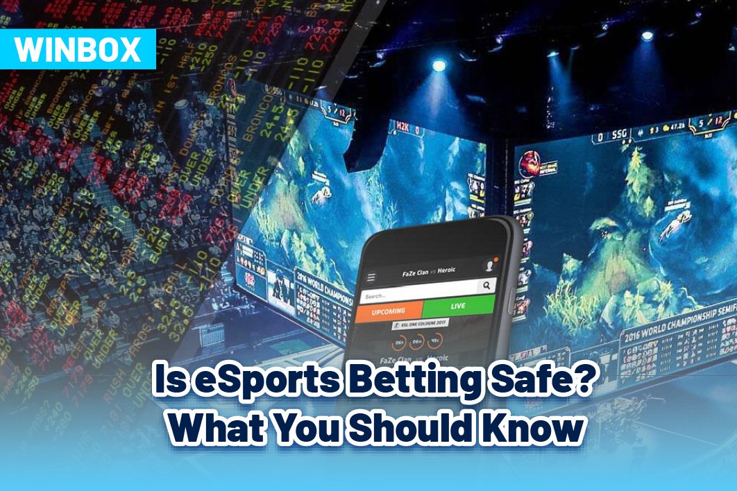 Is eSports Betting Safe? What You Should Know