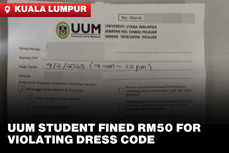 UUM Student Fined RM50 for Dress Code Violation; Frontline Coalition Criticizes School for Being "Too Strict"