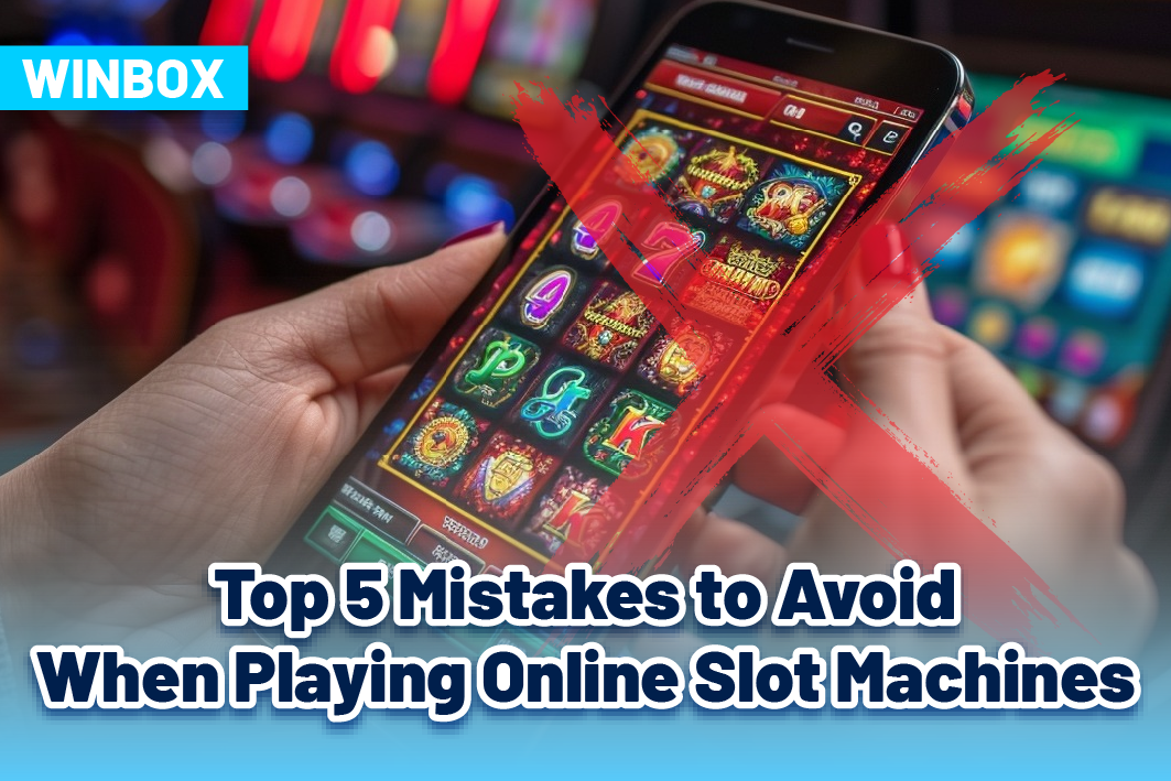 Top 5 Mistakes to Avoid When Playing Online Slot Machines