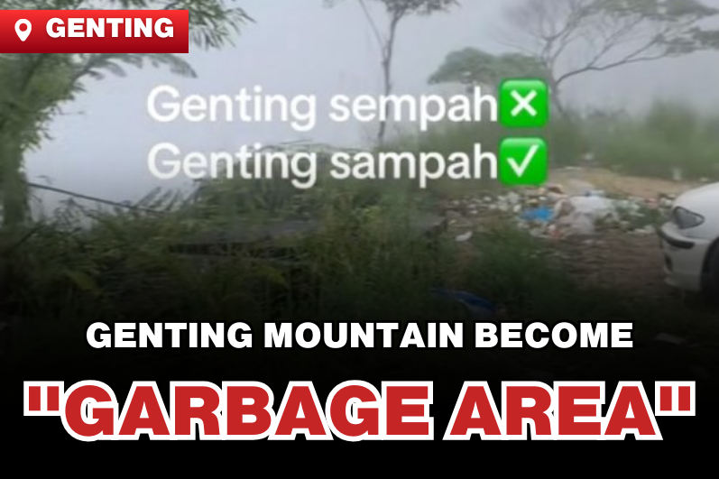 Genting Sempah or "Genting Sampah"? Littering Sparks Public Outrage